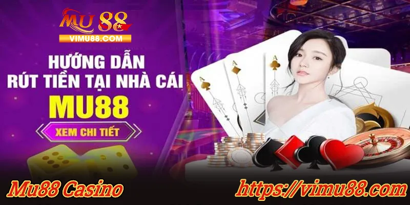 mu88 - rút tiền nhanh