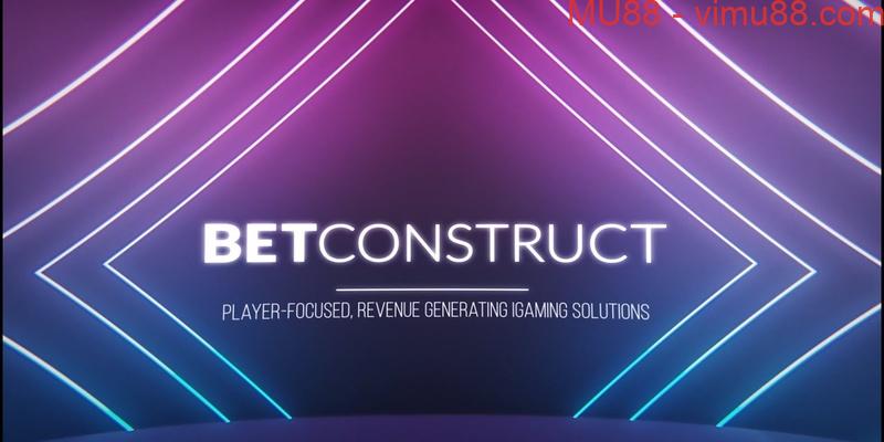 BetConstruct là đối tác công nghệ quan trọng của sảnh thể thao Mu88