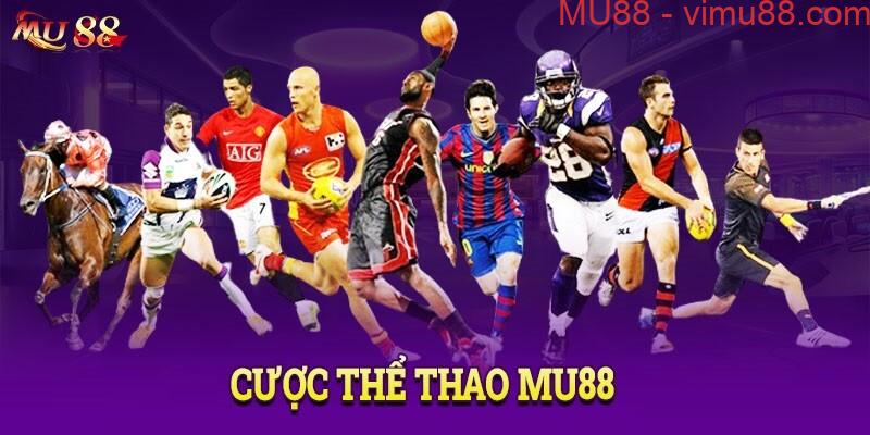 Thể thao là sảnh game không thể bỏ qua khi nhắc về nhà cái Mu88